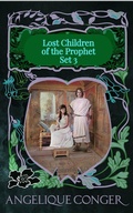 Cover: Lost Children of the Prophet: Book Set 3 - Southwest of Zion Publishing