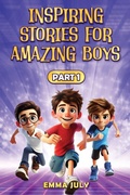 Cover: Inspiring Stories for Amazing Boys - Metapropy Publishing