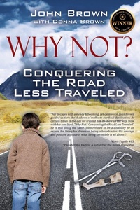 Enlarge image Cover: Why Not? Conquering The Road Less Traveled - Outskirts Press