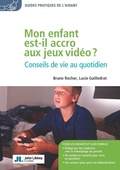 Cover: Mon enfant est-il accro aux jeux vid&eacute;o ? - John Libbey