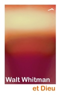 Cover: Walt Whitman et Dieu - Et Dieu