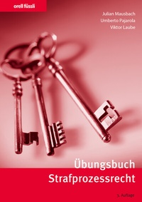 Abbildung von: Übungsbuch Strafprozessrecht - Orell Füssli Verlag