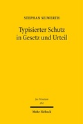 Abbildung von: Typisierter Schutz in Gesetz und Urteil - Mohr Siebeck