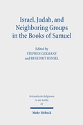 Cover: Israel, Judah, and Neighboring Groups in the Books of Samuel - Mohr Siebeck