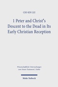 Bild: 1 Peter and Christ's Descent to the Dead in Its Early Christian Reception - Mohr Siebeck