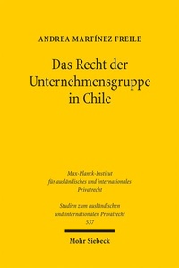 Bild vergrößern Bild: Das Recht der Unternehmensgruppe in Chile - Mohr Siebeck