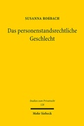 Abbildung von: Das personenstandsrechtliche Geschlecht - Mohr Siebeck