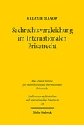 Abbildung von: Sachrechtsvergleichung im Internationalen Privatrecht - Mohr Siebeck