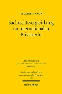 Abbildung von: Sachrechtsvergleichung im Internationalen Privatrecht - Mohr Siebeck