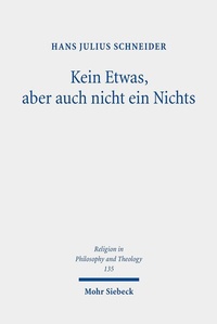 Abbildung von: Kein Etwas, aber auch nicht ein Nichts - Mohr Siebeck