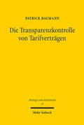 Abbildung von: Die Transparenzkontrolle von Tarifverträgen - Mohr Siebeck