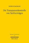 Abbildung von: Die Transparenzkontrolle von Tarifverträgen - Mohr Siebeck