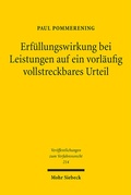Abbildung von: Erfüllungswirkung bei Leistungen auf ein vorläufig vollstreckbares Urteil - Mohr Siebeck