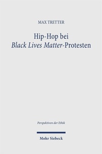 Abbildung von: Hip-Hop bei Black Lives Matter-Protesten - Mohr Siebeck