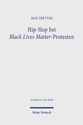 Cover: Hip-Hop bei Black Lives Matter-Protesten - Mohr Siebeck