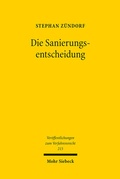 Abbildung von: Die Sanierungsentscheidung - Mohr Siebeck