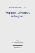 Abbildung von: Propheten, Schwärmer, Rottengeister - Mohr Siebeck