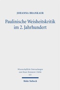 Cover: Paulinische Weisheitskritik im 2. Jahrhundert - Mohr Siebeck