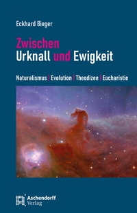 Abbildung von: Zwischen Urknall und Ewigkeit - Aschendorff