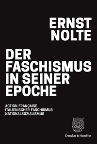 Abbildung von: Der Faschismus in seiner Epoche - Duncker & Humblot