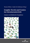 Cover: Graphic Novels und Comics im Literaturunterricht - Peter Lang Verlag