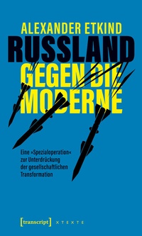 Abbildung von: Russland gegen die Moderne - transcript