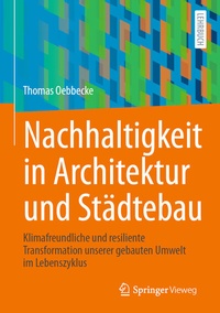 Abbildung von: Nachhaltigkeit in Architektur und Städtebau - Springer Vieweg