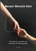 Cover: Besser Mensch Sein - BoD - Books on Demand