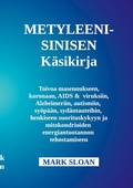 Cover: Metyleenisinisen k&auml;ytt&ouml;opas - BoD - Books on Demand