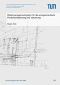 Cover: Risikomanagementsystem f&uuml;r die energieorientierte Produktionsplanung und -steuerung - utzverlag