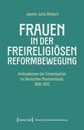 Bild: Frauen in der freireligiösen Reformbewegung - transcript