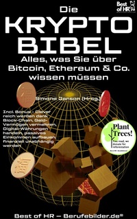 Abbildung von: Die Krypto-Bibel - Alles, was Sie über Bitcoin, Ethereum & Co. wissen müssen - Best of HR