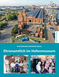 Abbildung von: Ehrenamtlich im Hafenmuseum - Edition Falkenberg