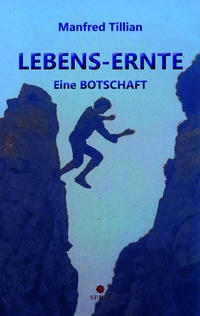Abbildung von: LEBENS-ERNTE - Spica Verlag GmbH