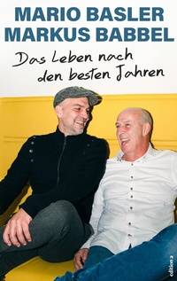 Abbildung von: Das Leben nach den besten Jahren - edition a