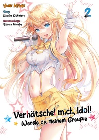 Abbildung von: Verhätschel mich, Idol! - Werde zu meinem Groupie - Band 02 - Dokico