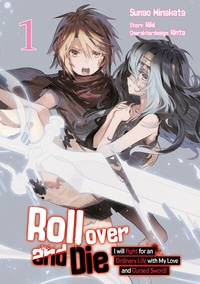 Abbildung von: Roll over and Die: I Will Fight for an Ordinary Life with My Love and Cursed Sword, Band 01 (deutsche Ausgabe, Manga) - Dokico