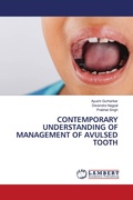Cover: Contemporary Understanding of Management of Avulsed Tooth - LAP Lambert Academic Publishing