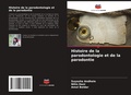 Cover: Histoire de la parodontologie et de la parodontie - Editions Notre Savoir