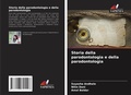 Cover: Storia della parodontologia e della parodontologia - Edizioni Sapienza
