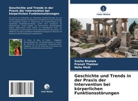 Abbildung von: Geschichte und Trends in der Praxis der Intervention bei koerperlichen Funktionsstoerungen - Verlag Unser Wissen