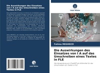 Abbildung von: Die Auswirkungen des Einsatzes von I A auf das Umschreiben eines Textes in FLE - Verlag Unser Wissen