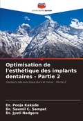 Cover: Optimisation de l'esthetique des implants dentaires - Partie 2 - Editions Notre Savoir