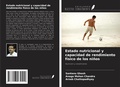 Cover: Estado nutricional y capacidad de rendimiento f&iacute;sico de los ni&ntilde;os - Ediciones Nuestro Conocimiento