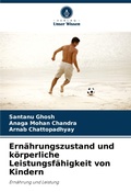 Cover: Ernaehrungszustand und koerperliche Leistungsfaehigkeit von Kindern - International Book Market Service Ltd