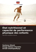 Cover: Etat nutritionnel et capacite de performance physique des enfants - International Book Market Service Ltd