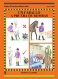 Cover: Un caballo a prueba de bombas : gu&iacute;as ecuestres ilustradas - Editorial Hispano Europea S.A.
