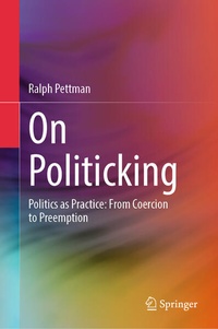 Enlarge image Cover: On Politicking - Springer Nature Switzerland AG