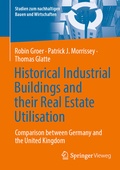 Cover: Historical Industrial Buildings and their Real Estate Utilisation - Springer Vieweg