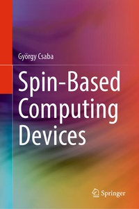 Enlarge image Cover: Spin-Based Computing Devices - Springer